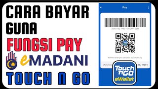 Cara Bayar Guna Pay eMadani Touch N Go eWallet [upl. by Latta958]