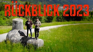 Wer sind wir Jahresrückblick 2023 von MADE BY TSCHANZ und LOMA OUTDOOR [upl. by Atinna486]