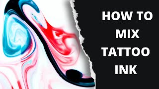 How To Mix Tattoo Ink Colors [upl. by Martinelli]