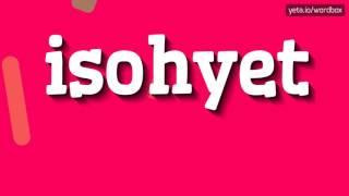 ISOHYET  HOW TO PRONOUNCE IT [upl. by Ydna]