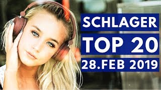 SCHLAGER CHARTS 2019  Die TOP 20 vom 28 Februar [upl. by Antonietta]