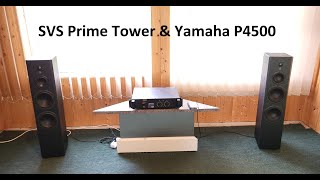 Powerful speakers SVS Prime Tower amp powerful amplifier Yamaha P4500 [upl. by Britt]