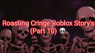 Skeleton Roasts Cringe Roblox Story Part 10 [upl. by Anib721]