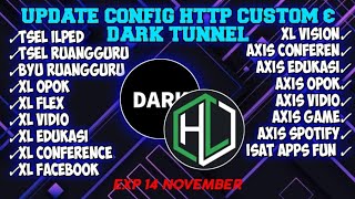 UPDATE CONFIG HTTP CUSTOM amp DARK TUNNEL UNLOCK SSH TERBARU EXP 14 NOV Xl vidio Ilped game edu🥀🗿 [upl. by Ahsrop]