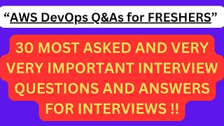 quotAWS DevOps QampAs for FRESHERSquot Most Commonly Asked quotAWS DevOpsquot Interview QampAs for FRESHERS [upl. by Aloisius738]