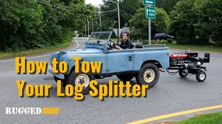 How to Tow Your Log Splitter [upl. by Marek]