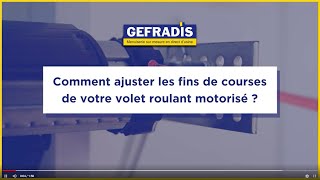 TUTO Comment régler les fins de course de votre volet roulant motorisé ALU [upl. by Leahcam328]