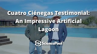 Cuatro Ciénegas Testimonial An Impressive Artificial Lagoon [upl. by Carmita]