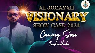 ALHIDAYAH PUBLIC SCHOOL PRESENTS  A VISIONARY SHOW CASE 202425  COMING SOON INSHALLAH [upl. by Ahtekahs]