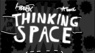 Thinking Space 100 by Atomic and HidekiX [upl. by Piselli]