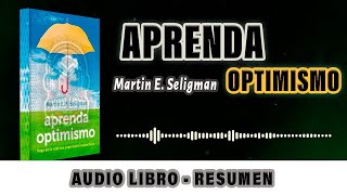 POR QUÉ EL OPTIMISMO PUEDE CAMBIAR TU DESTINO  Martin Seligman  AUDIOLIBRO [upl. by Enellij]