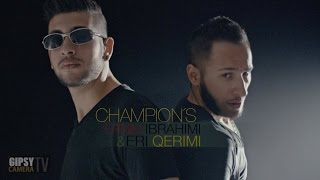 Ernim Ibrahimi ft Eri Qerimi  CHAMPION Official Video [upl. by Hyde]