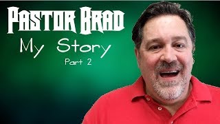 My Story 02 – Pastor Brad Windlan – Testimony – First Christian Church Cookeville TN [upl. by Bezanson843]