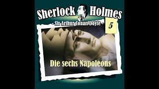 Sherlock Holmes Die Originale  Folge 5 Die sechs Napoleons Komplettes Hörspiel [upl. by Enitsenrae995]