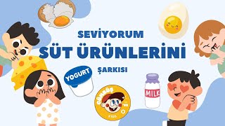 Çocuklar İçin Animasyonlu Eğitici Süt Ürünlerini Seviyorum Çocuk Şarkısı [upl. by Nalo]