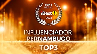 TOP3 INFLUENCIADOR PERNAMBUCO  Prêmio iBest 2024 [upl. by Anavahs]