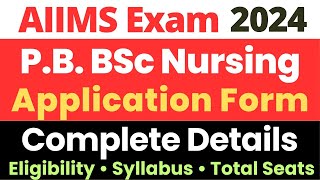 AIIMS Post Basic BSc Nursing 2024  Application Form amp Exam Date  Syllabus amp Exam Pattern [upl. by Han]