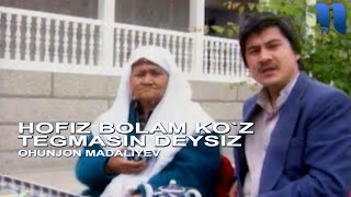 Охунжон Мадалиев  Хофиз болам  Ohunjon Madaliyev  Hofiz bolam senga koz tegmasin deysiz [upl. by Keverian]