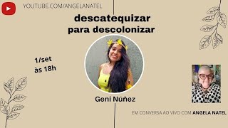 Descatequizar para Descolonizar com Geni Núñez [upl. by Vyky]