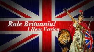 British Patriotic Song Rule Britannia  1 Hour Version [upl. by Maribel]