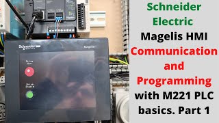 Schneider Electric Magelis HMI communication and programming with M221 PLC basics Part 1 Eng [upl. by Danby]