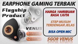 EARPHONE GAMING TERBAIK  EARPHONE PRO PLAYER  SGOR VENUS ada micnyabisa open mic [upl. by Solana]