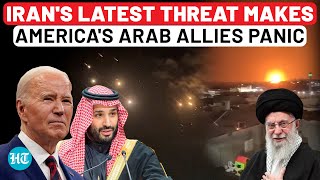 Iran To Attack USAs Arab Allies If… Tehrans Latest Threat Panics ProUS MidEast Nations  Israel [upl. by Hallsy315]