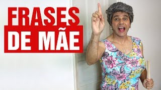 Tipos de Mãe  Frases [upl. by Enerual]