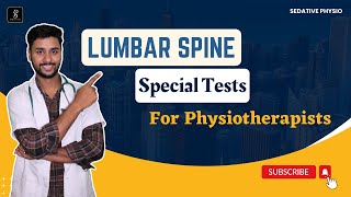 Tests for Lumbar Spine  Physiotherapy Assessment  Musculoskeletal Assessment  Sedative Physio [upl. by Suoiradal]