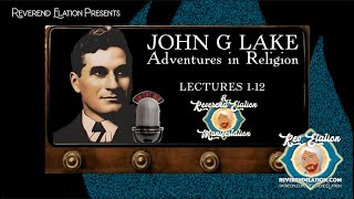 John G Lakes Capstone His Inspiring Radio Reflections [upl. by Pals]