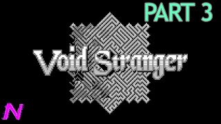 VOID STRANGER Blind Playthrough Part 3  Network50 Aug 24 2024 [upl. by Aihcela]