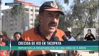 Reportan la desaparición de una niña de 6 años tras la crecida del río Tacopaya [upl. by Anigger]