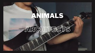 NEW  ARCHITECTS  ANIMALS  GUITAR COVER [upl. by Eecyaj]