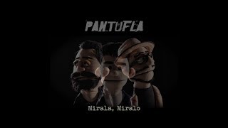 Pantufla  Mirala Miralo Cover [upl. by Ellinger]