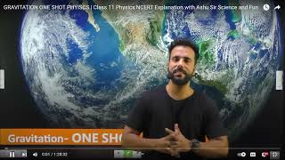 YouTube 1307 GRAVITATION ONE SHOT PHYISCS Class 11 Physics NCERT Explanation with Ashu Sir Scien [upl. by Jamille]