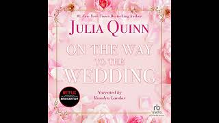 FULL AUDIOBOOK  Julia Quinn  Bridgertons8  On the Way to the Wedding  Part 2 [upl. by Atsirhc]