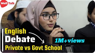 Debate on Private vs Govt School  English Debate  Spoken English  GROUP DISCUSSION  WellTalk [upl. by Lenette982]