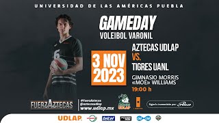 CONADEIP Voleibol varonil  Aztecas UDLAP vs Tigres UANL  TvUDLAP [upl. by Rosie]