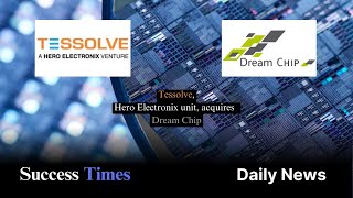 Tessolve Hero Electronix unit acquires German chip firm [upl. by Anuahs776]