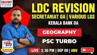 LDC REVISION  SECRETARIAT OA  VARIOUS LGS  KB OA  GEOGRAPHY  TALENT PSC ACADEMY  LIVE [upl. by Anihsak960]