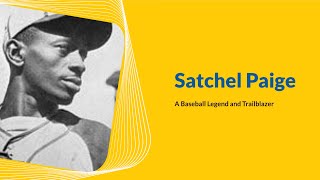 Satchel Paige A Baseball Legend and Trailblazer [upl. by Micco]