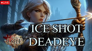 Ice Shot Deadeye Build in Early Endgame [upl. by Sandye956]