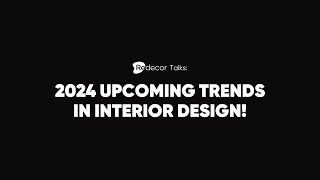 2024 upcoming trend in interior design [upl. by Trembly969]