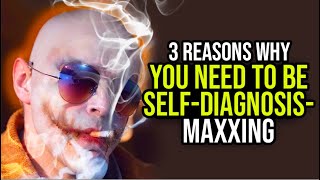 3 reasons why you NEED to be selfdiagnosismaxxing [upl. by Granoff]