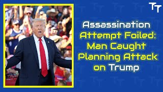 Assassination Attempt Foiled Man Caught Planning Attack on Trump in California [upl. by Kirkwood]