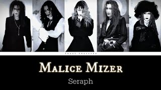 Malice Mizer  Seraph  Romaji Lyrics  English Subtitles [upl. by Aehsila688]