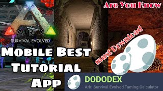 ARK Ark Mobile Best Tutorial App Dododex Help You For Play Ark Mobile Ark survival Evolved [upl. by Berky]