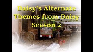 Daisys Alternate Themes from Daisy S2 [upl. by Corwun111]