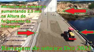 na Barragem Oiticica iniciada obras de elevação de 25 M na altura do barramento [upl. by Atipul]