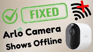 Fixed  Arlo Camera not connecting to the Internet or Wifi  Arlo Camera not syncing [upl. by Methuselah]